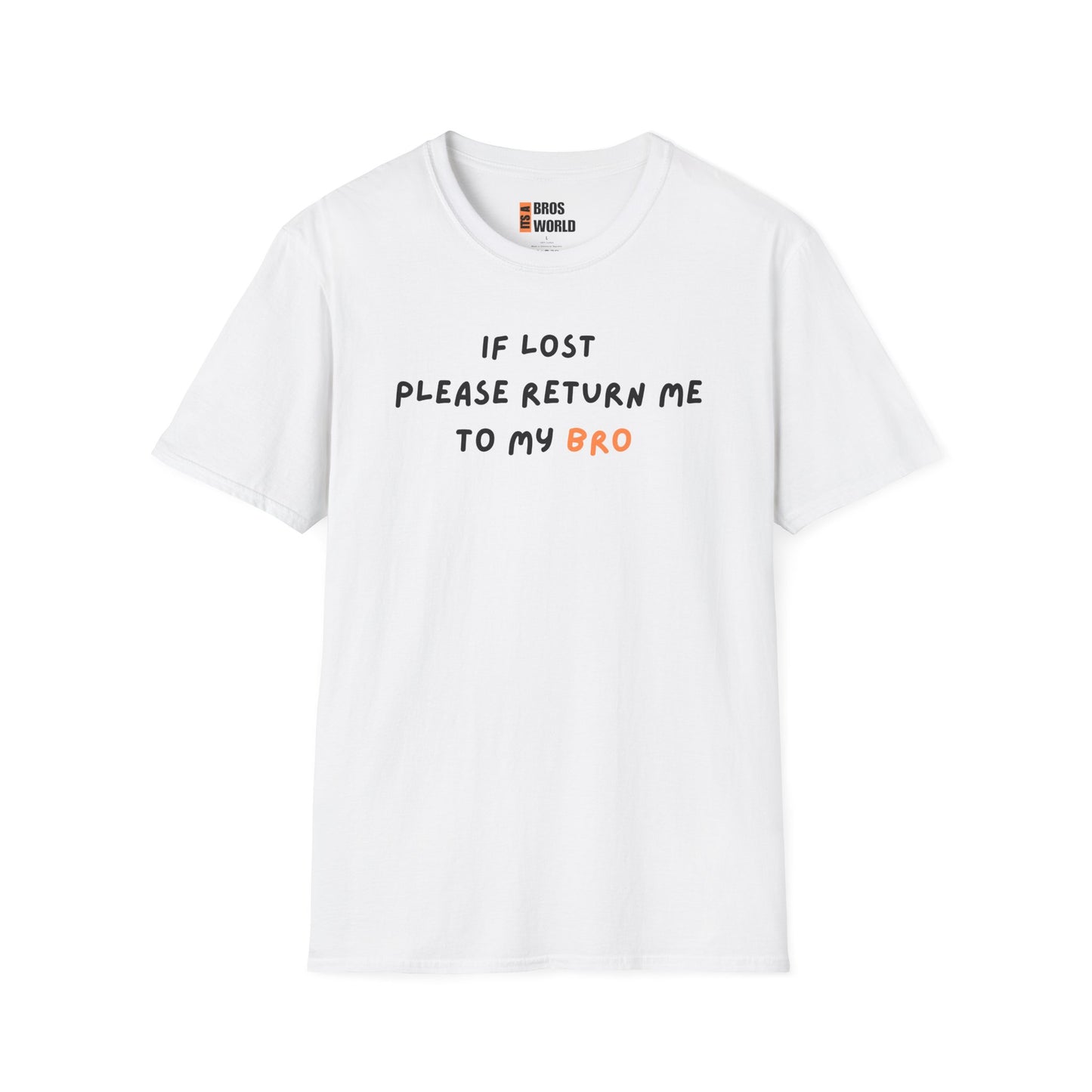 If Lost Please Return Me To My Bro T-shirt