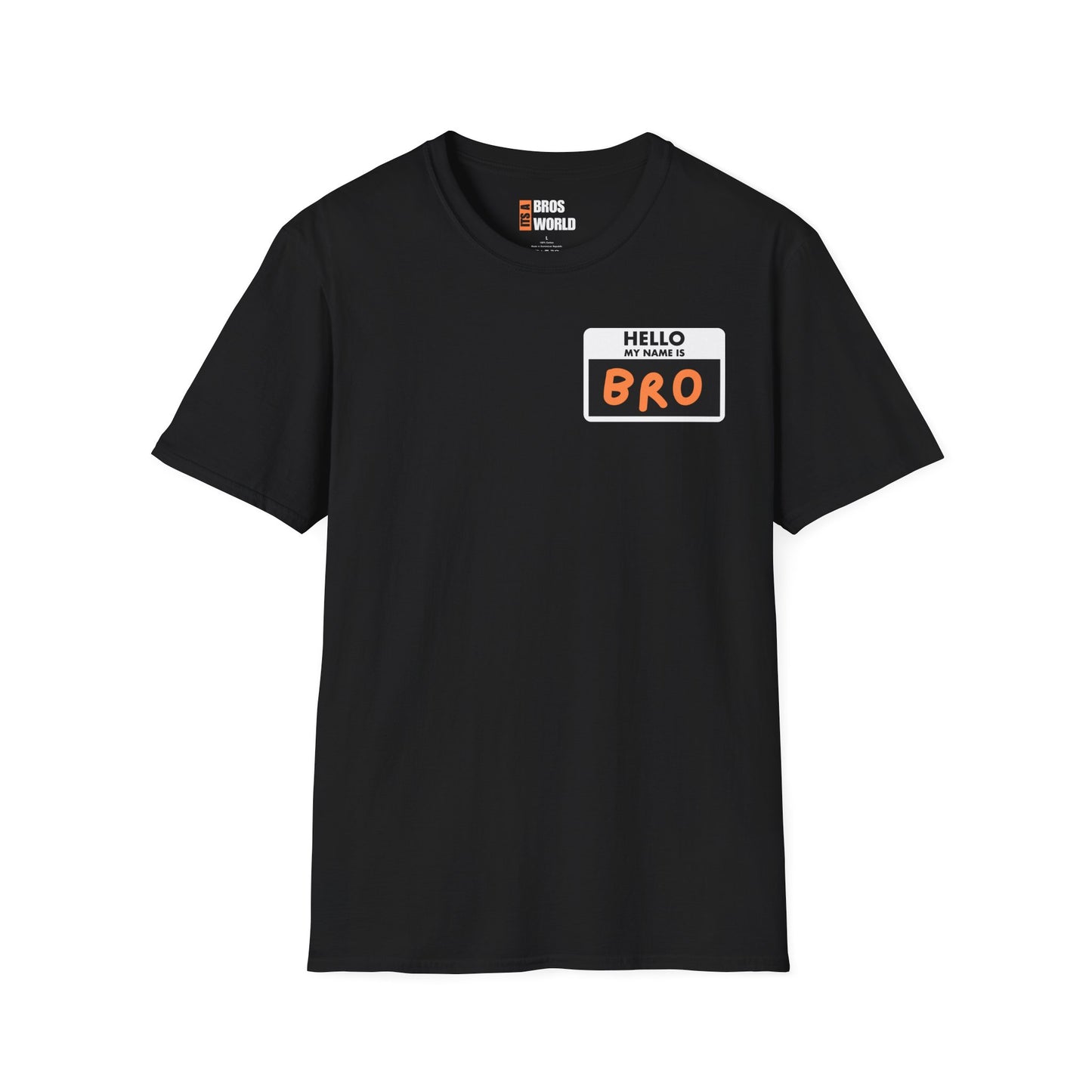 Hello My Name is Bro T-shirt