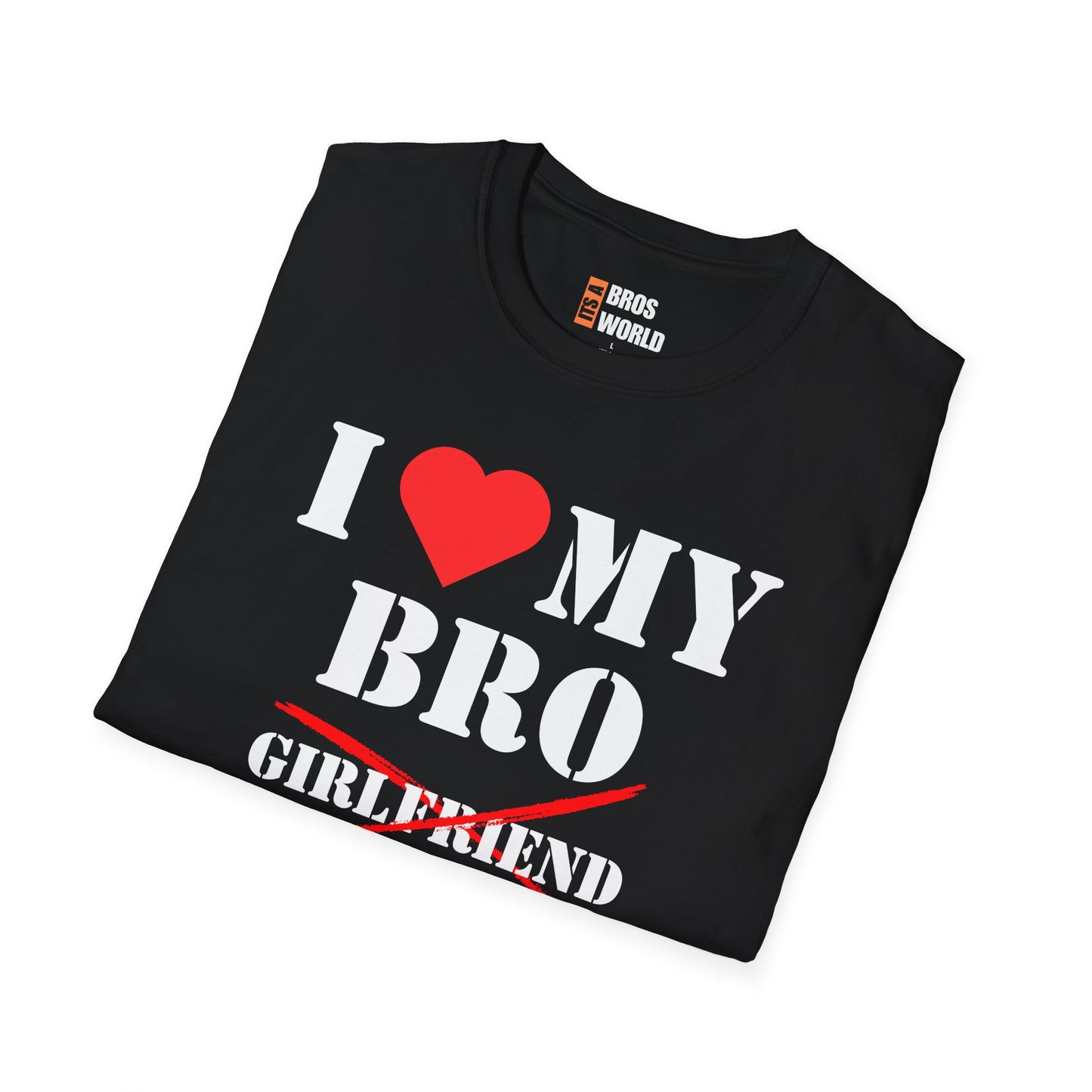 I Love My Bro T-Shirt