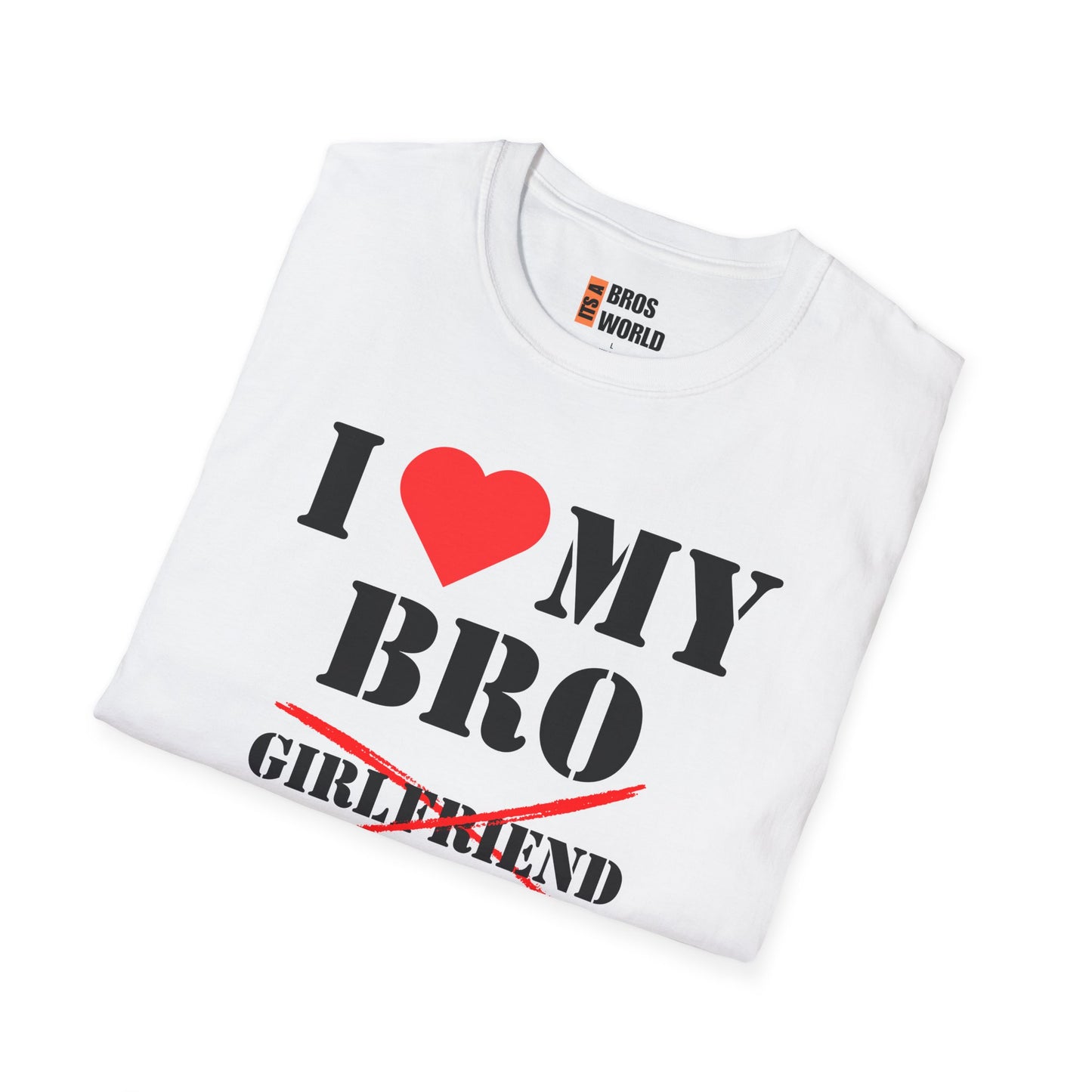 I Love My Bro T-Shirt